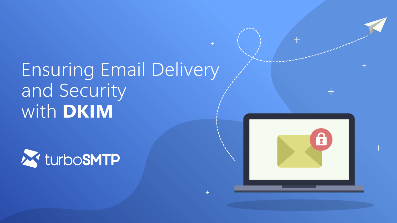 Ensuring Email Delivery and Security with DKIM