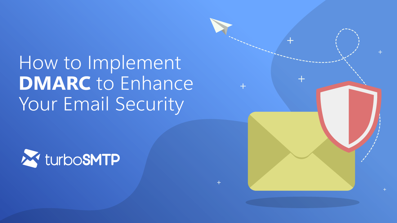 How to Implement DMARC to Enhance Your Email Security
